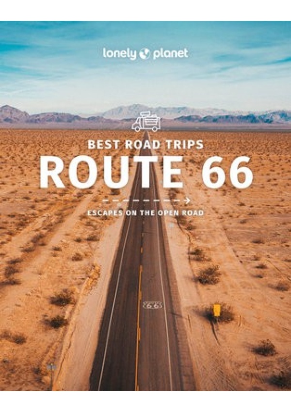 Lonely Planet Best Road Trips Route 66 Lonely Planet Global Limited