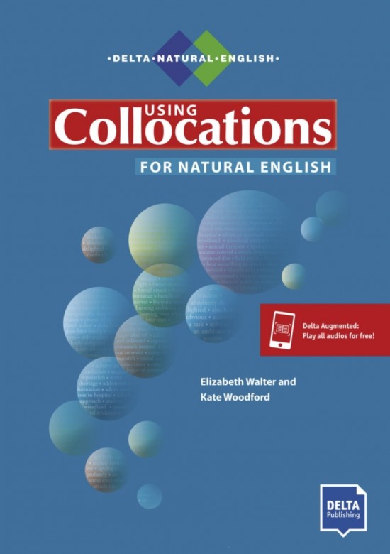 Using Collocations for Natural English with Audio DELTA PUBLISHING