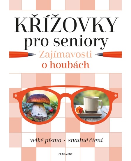 Křížovky pro seniory – Zajímavosti o houbách