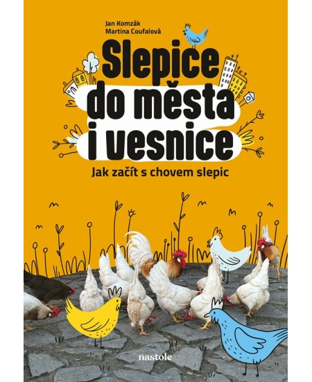 Slepice do města i vesnice