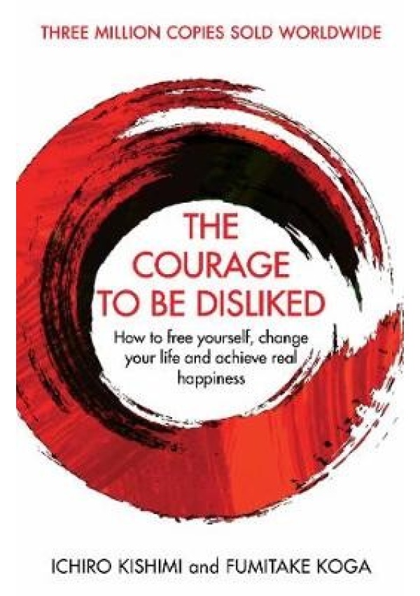 Courage To Be Disliked, A single book can change your life