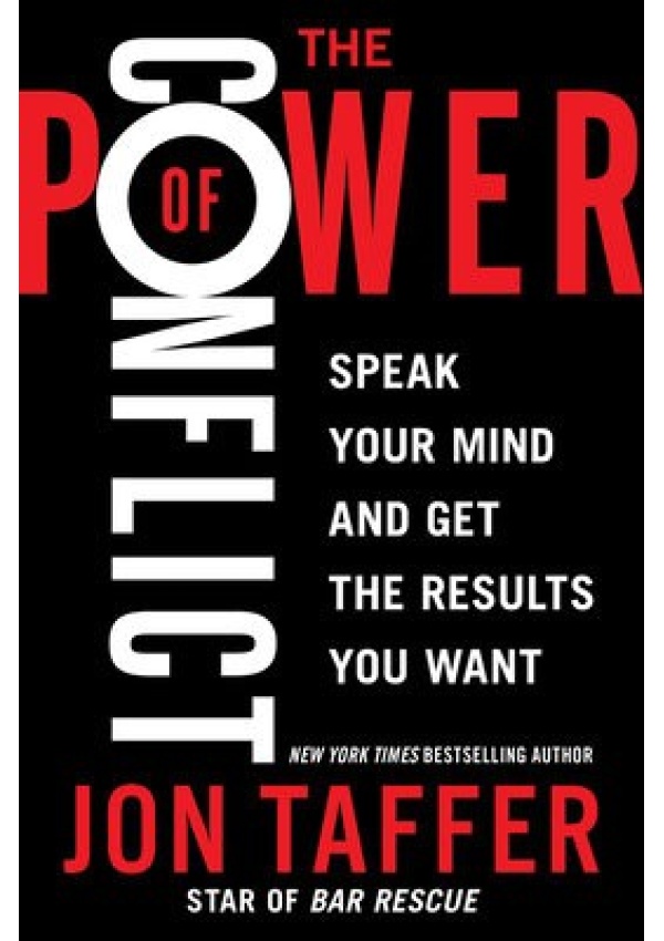 Power of Conflict, Speak Your Mind and Get the Results You Want