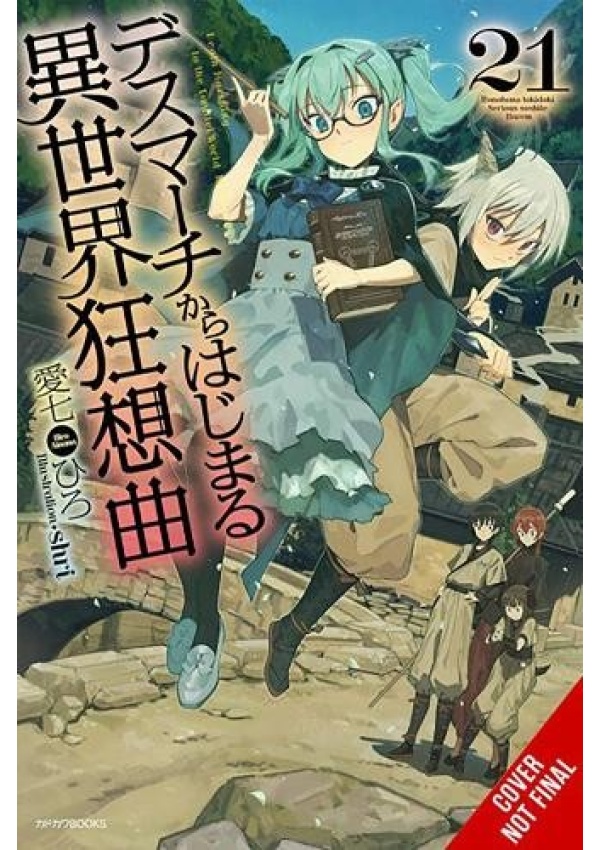 Death March to the Parallel World Rhapsody, Vol. 21 (light novel)