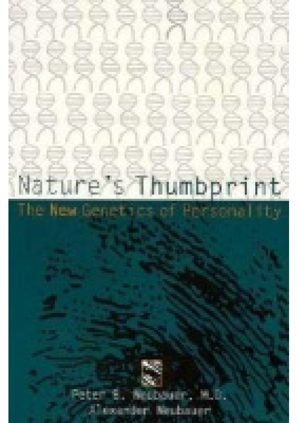 Nature´s Thumbprint, The New Genetics of Personality