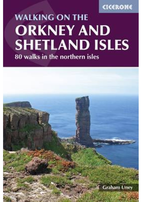 Walking on the Orkney and Shetland Isles, 80 walks in the northern isles