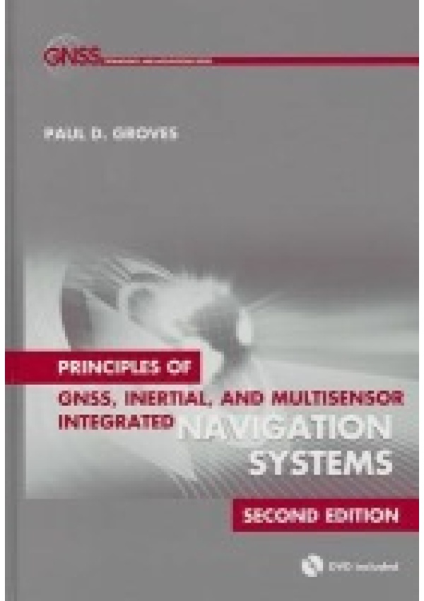 Principles of GNSS, Inertial, and Multisensor Integrated Navigation Systems, Second Edition