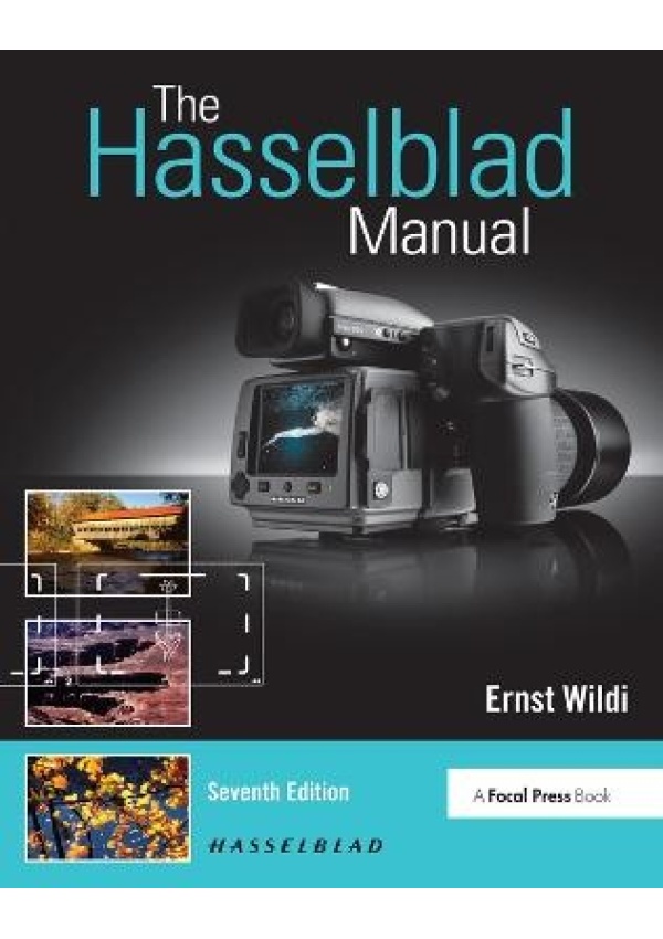 Hasselblad Manual, A Comprehensive Guide to the System
