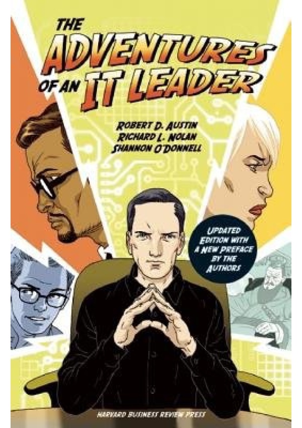 Adventures of an IT Leader, Updated Edition with a New Preface by the Authors