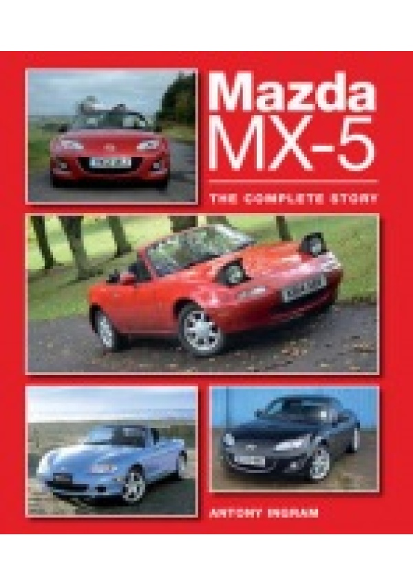 Mazda MX-5, The Complete Story