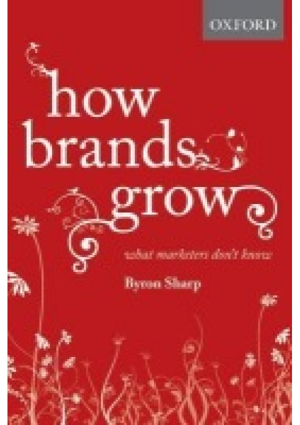 How Brands Grow, What Marketers Don´t Know