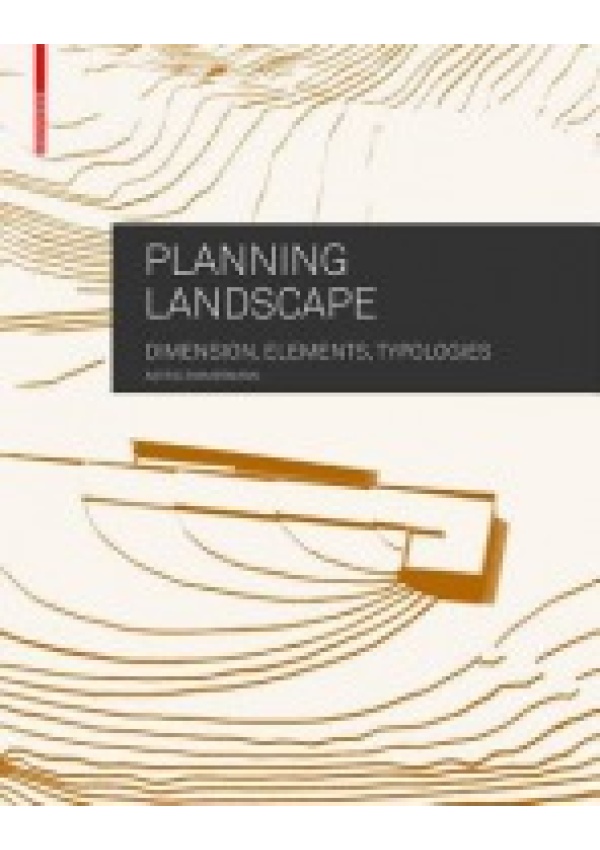 Planning Landscape, Dimensions, Elements, Typologies