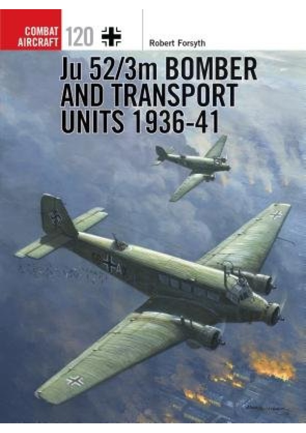 Ju 52/3m Bomber and Transport Units 1936-41