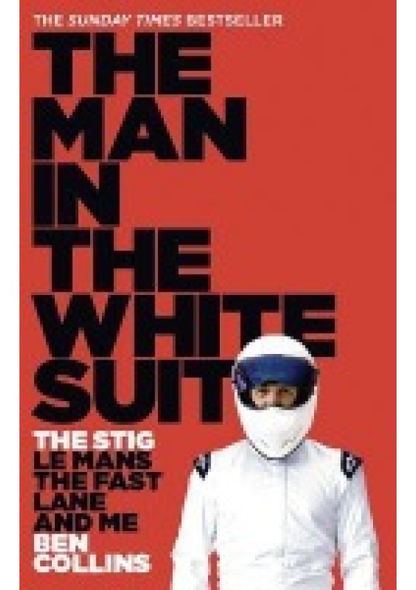 Man in the White Suit, The Stig, Le Mans, the Fast Lane and Me