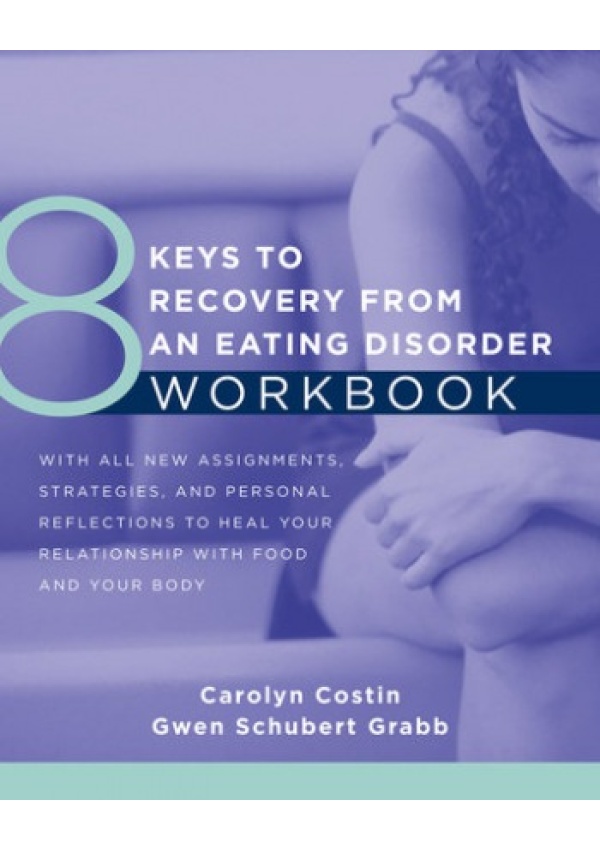 8 Keys to Recovery from an Eating Disorder WKBK