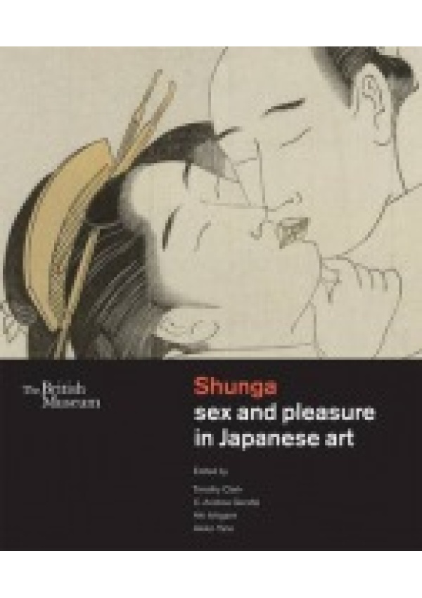 Shunga, Sex and Pleasure in Japanese Art