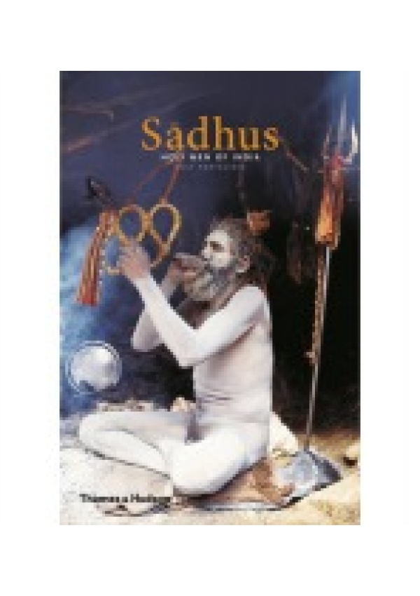 Sadhus, Holy Men of India