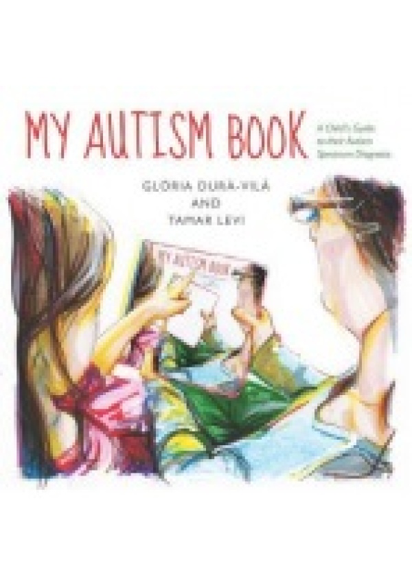 My Autism Book, A Child´s Guide to their Autism Spectrum Diagnosis