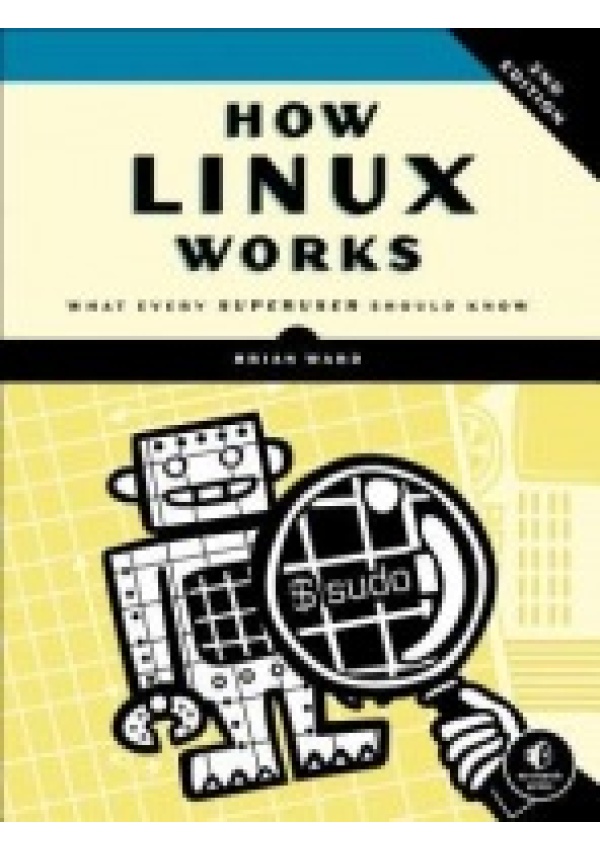 How Linux Works, 2nd Edition
