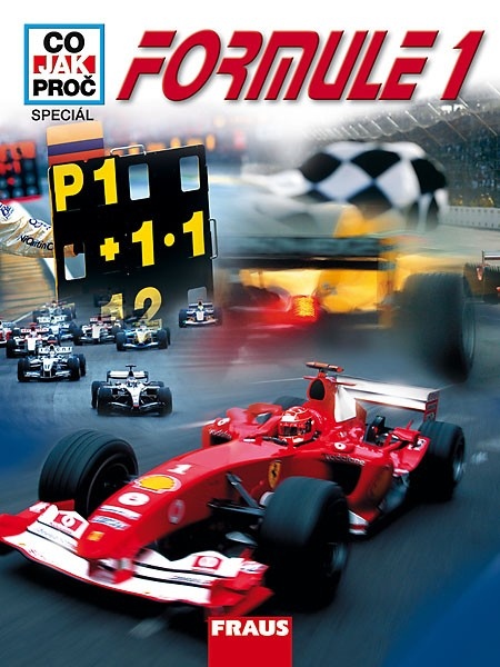 CO JAK PROČ Formule 1 /Speciál/