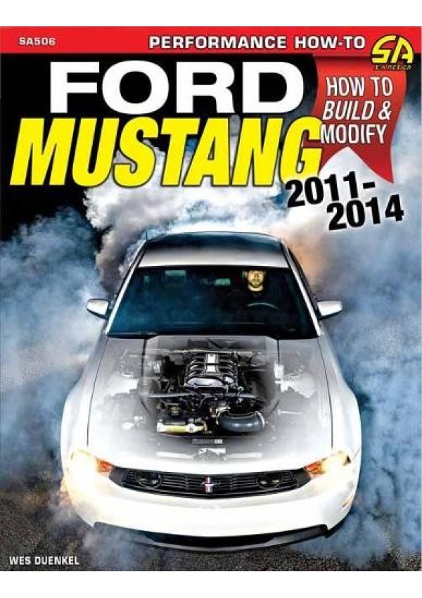 Ford Mustang 2011-2014, How to Rebuild a Modify