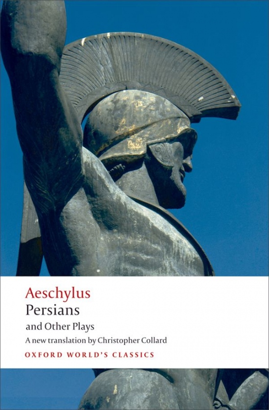 Oxford World´s Classics - Classical Literature Persians and Other Plays Oxford University Press