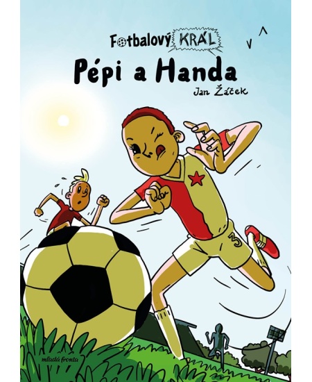 Fotbalový král: Pépi a Handa