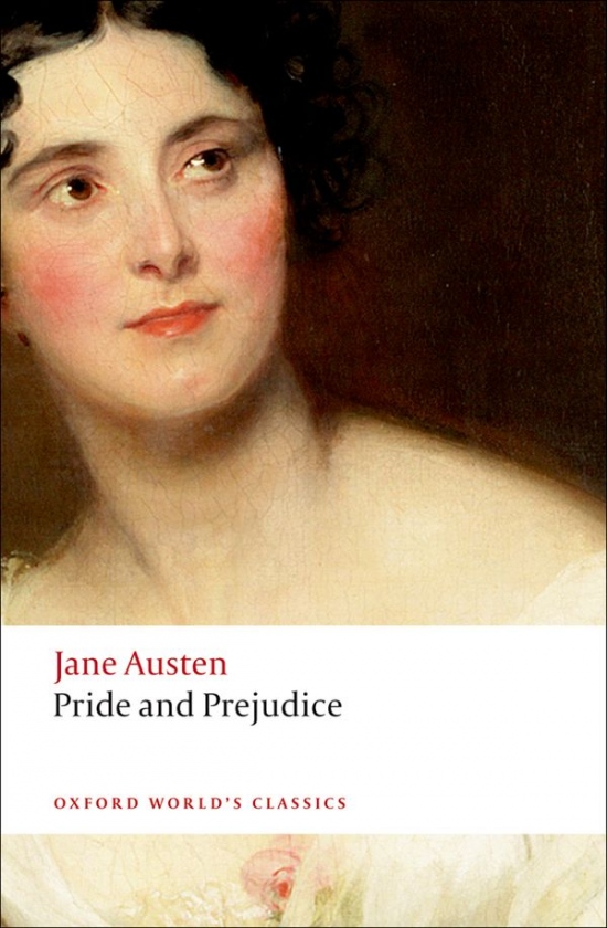 Oxford World´s Classics - C19 English Literature Pride and Prejudice Oxford University Press
