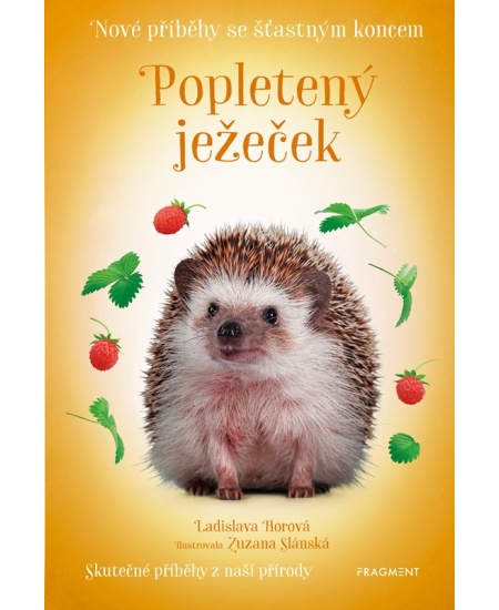 Nové příběhy se šťastným koncem – Popletený ježeček