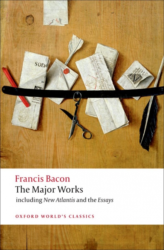 Oxford World´s Classics - C17 English Literature Bacon - The Major Works Oxford University Press