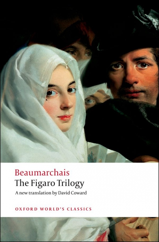 Oxford World´s Classics - French Literature The Figaro Trilogy Oxford University Press