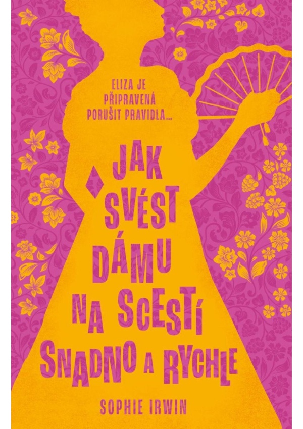 Jak svést dámu na scestí snadno a rychle