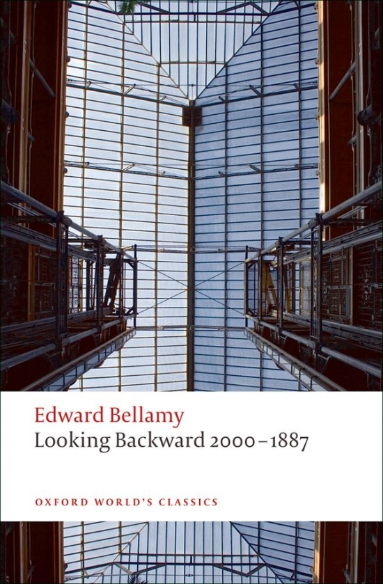 Oxford World´s Classics - C19 English Literature Looking Backward 2000-1887 Oxford University Press