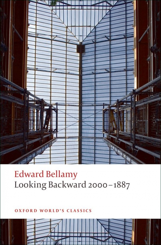Oxford World´s Classics - C19 English Literature Looking Backward 2000-1887