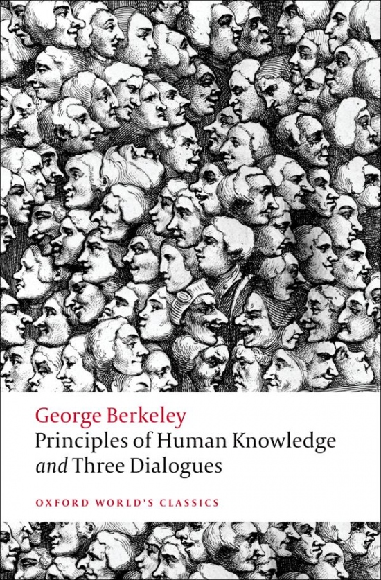 Oxford World´s Classics Principles of Human Knowledge and Three Dialogues Oxford University Press
