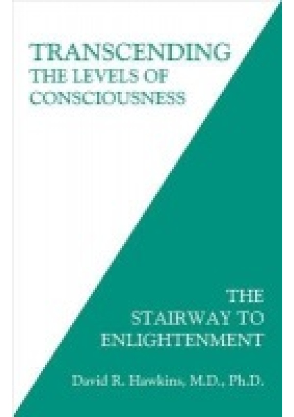 Transcending the Levels of Consciousness, The Stairway to Enlightenment