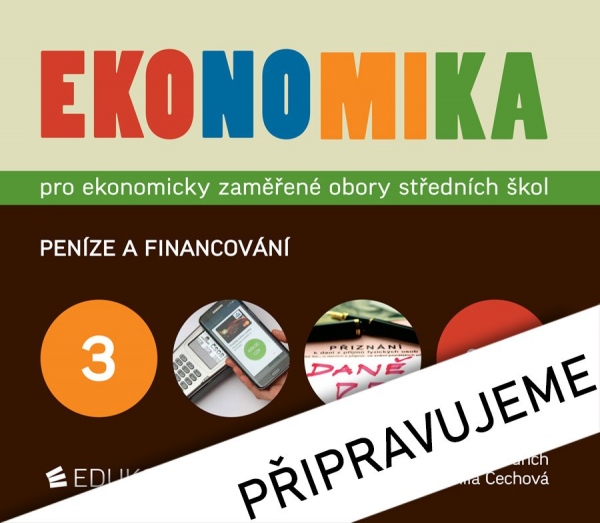 EKONOMIKA 3 – PRO EKONOMICKY ZAMĚŘENÉ OBORY SŠ