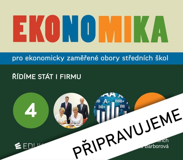 EKONOMIKA 4 – PRO EKONOMICKY ZAMĚŘENÉ OBORY SŠ