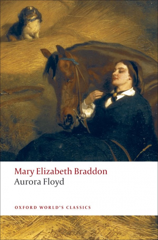 Oxford World´s Classics - C19 English Literature Aurora Floyd Oxford University Press