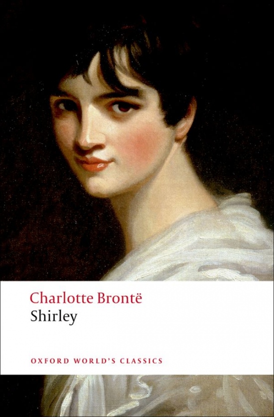Oxford World´s Classics - C19 English Literature Shirley Oxford University Press