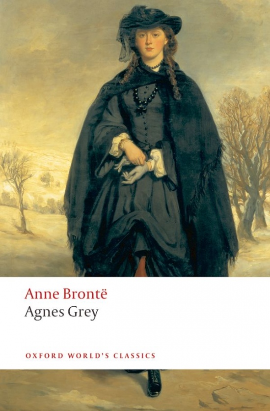 Oxford World´s Classics - C19 English Literature Agnes Grey Oxford University Press