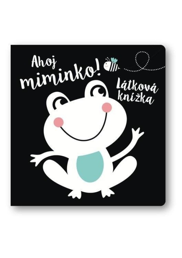 Ahoj miminko! Látková knížka