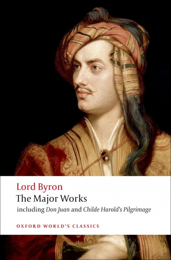 Oxford World´s Classics Byron - The Major Works Oxford University Press