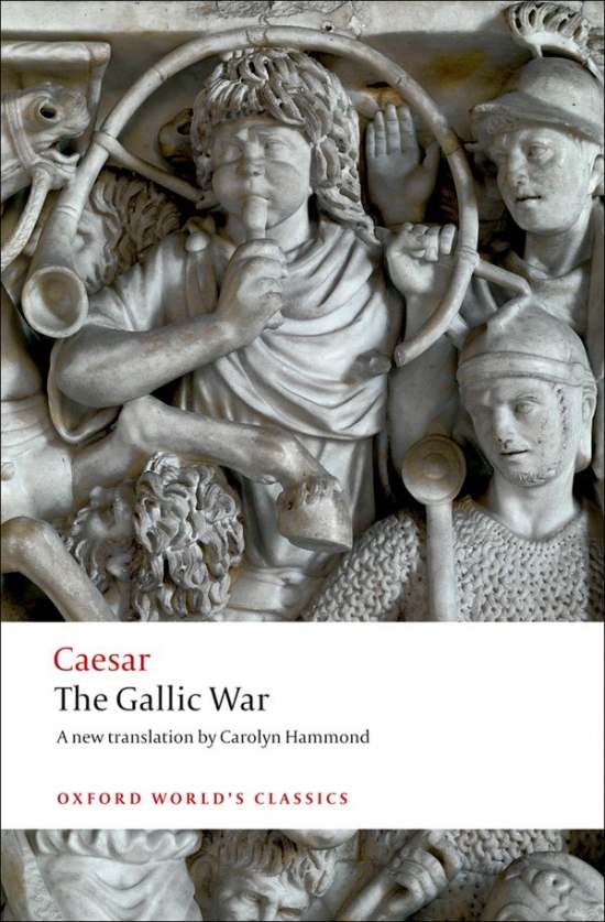 Oxford World´s Classics The Gallic War Oxford University Press