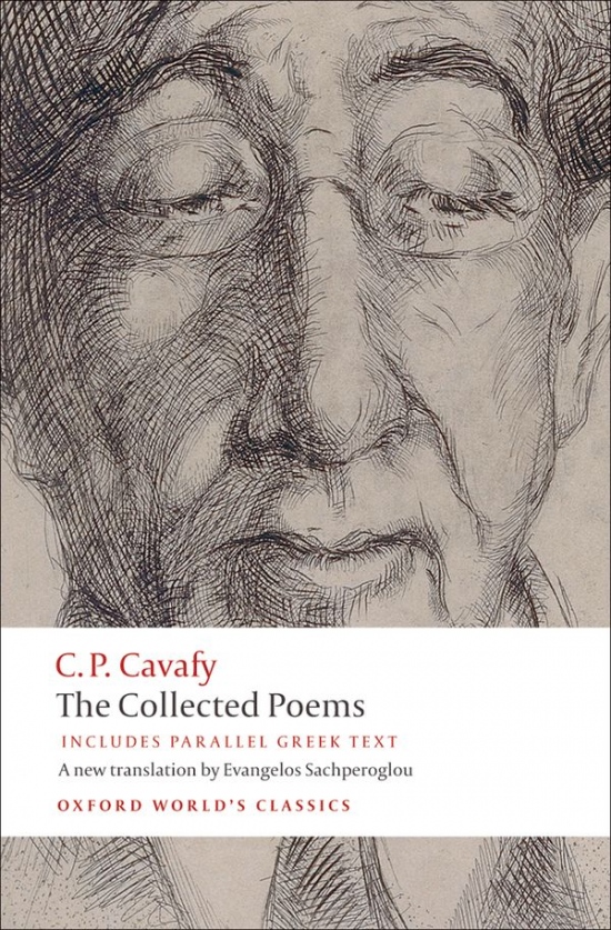 Oxford World´s Classics The Collected Poems with parallel Greek text Oxford University Press