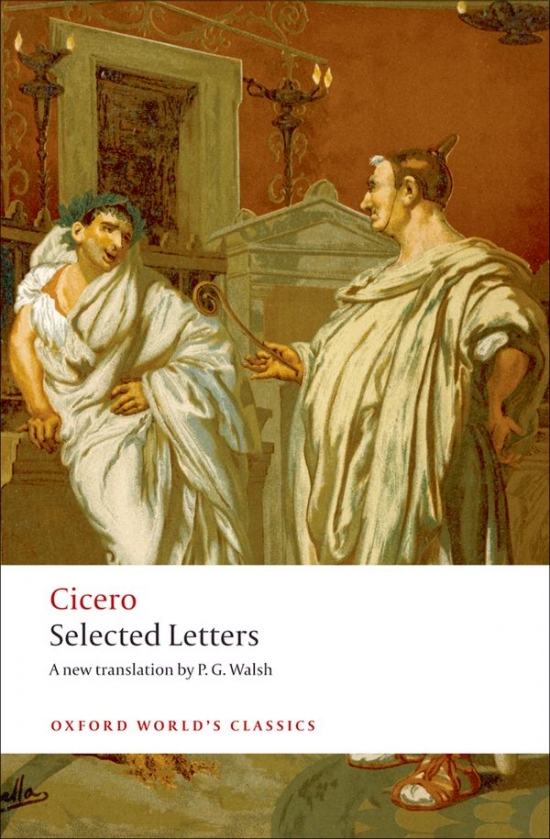Oxford World´s Classics Selected Letters ( Cicero)