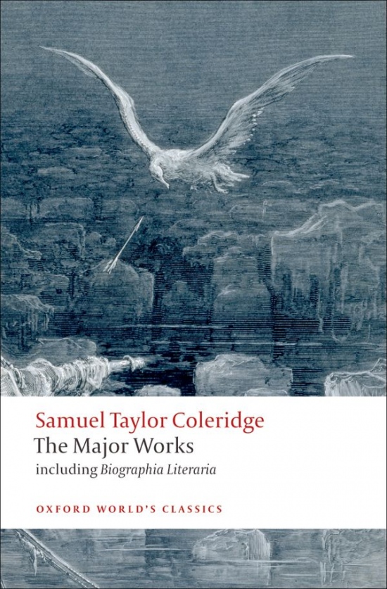 Oxford World´s Classics Samuel Taylor Coleridge (The Major Works) Oxford University Press