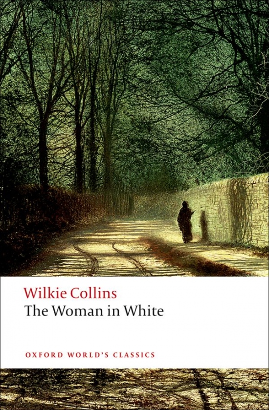 Oxford World´s Classics The Woman in White Oxford University Press