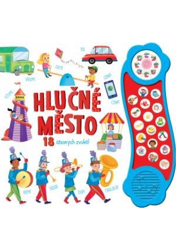 Hlučné město - 18 úžasných zvuků