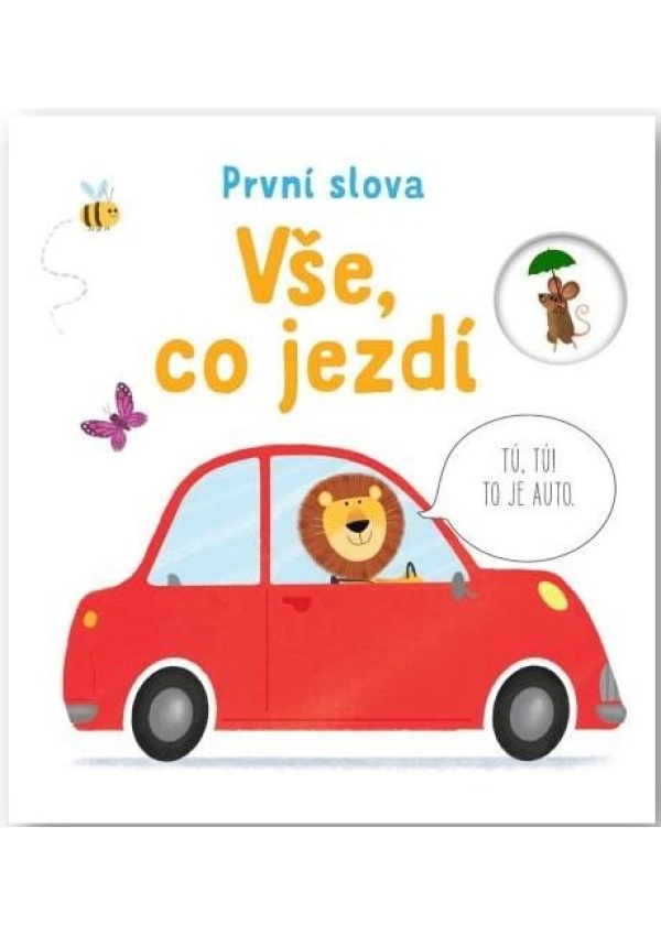 Vše, co jezdí - První slova