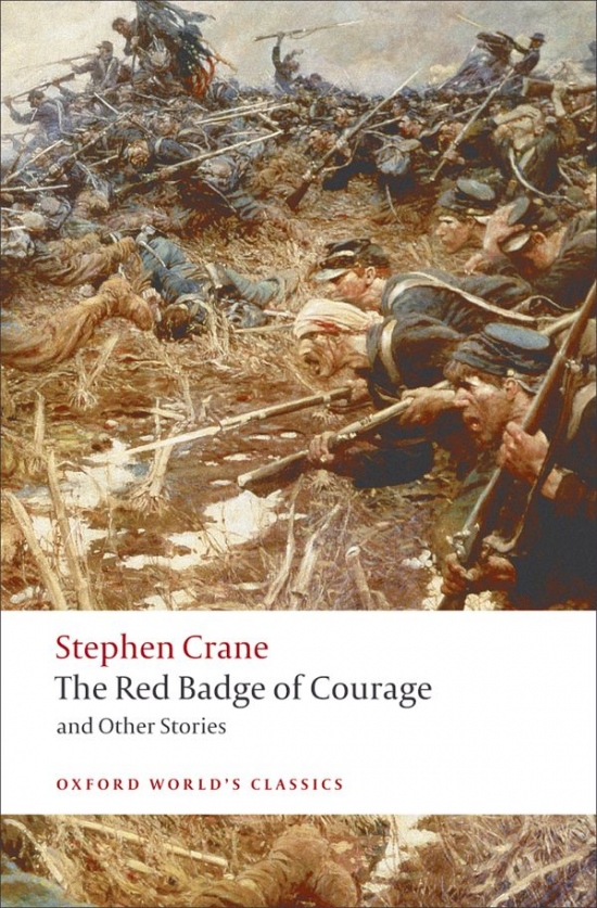 Oxford World´s Classics The Red Badge of Courage and Other Stories Oxford University Press